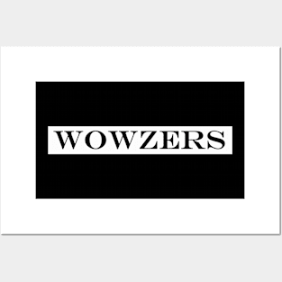 wowzers Posters and Art